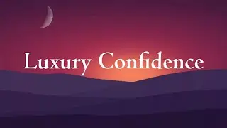 Luxury Confidence || Lyrics || MT