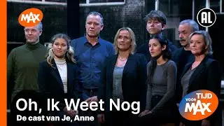 Cast van Je, Anne - Oh, Ik Weet Nog | TIJD VOOR MAX