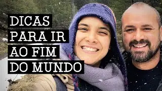 DICAS ESSENCIAIS PARA QUEM VAI PRO USHUAIA | #26 | @DoNorteAoNorte