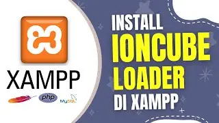 Cara Install Ioncube Loader di Xampp