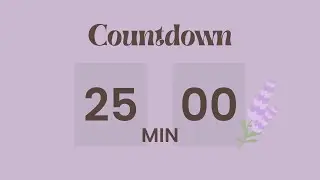 🌸 25 Minute Focus Timer | Lavendy Aesthetic for Deep Work 🌸