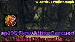 Wizard101 Walkthrough Dual School Fire and Storm ep196 New Allies Rescued