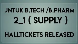 JNTUK 2_1 HALLTICKETS  UPDATE ||JNTUK LATEST UPDATES ||JNTUK UPDATES 2021||JNTUK EXAMS 2021||