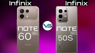 Infinix Note 60 5G VS Infinix Note 50S 5G | Infinix Note 50S 5G VS Infinix Note 60 5G
