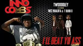 I'll Beat Yo Ass -T Woodley featuring Wiz Khalifa, T-Dubb-O Freestyle
