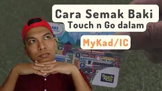 Cara Semak Baki Touch n Go Dalam  IC