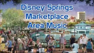 Disney Springs | Marketplace Area Music | Relaxing Disney Themes