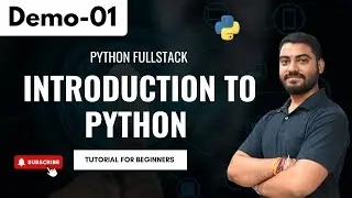 Python Fullstack Demo 01 | Introduction to Python | Python Tutorial for Beginners | Python Made Easy