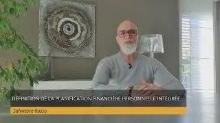 D&Eacute;FINITION DE LA PLANIFICATION FINANCI&Egrave;RE PERSONNELLE INT&Eacute;GR&Eacute;E