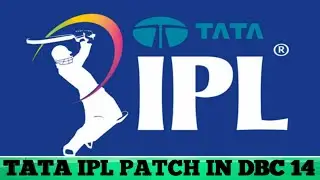 TATA IPL PATCH FOR DBC 14 #qtxkrish