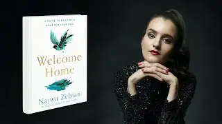 Najwa Zebian ~ Welcome Home: Building a Home for Your Soul