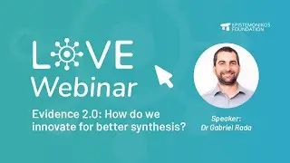 Evidence 2.0: How do we innovate for better synthesis?