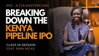 EP2: Breaking Down The Kenya Pipeline IPO - Money Wise With Rina Hicks & @cta101