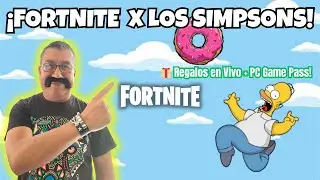 🔥 Fortnite x Los Simpsons &iexcl;Mister en c&aacute;mara, PC Game Pass y Mas Regalos En Vivo! 🎁Compras en FH5💥