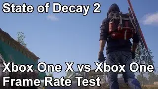 State of Decay 2 Xbox One vs Xbox One X Frame Rate Comparison