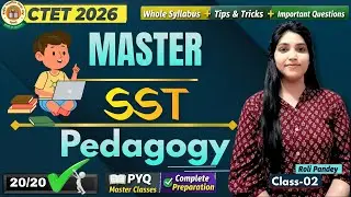 CTET 2026 | SST Pedagogy PYQ Master Class - 02 | (2021–2024) By Roli Pandey