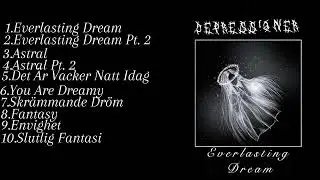 Depressioner - Everlasting Dream ( Official Full Album )
