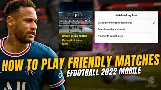 How To Play Friendly Matches In eFootball 2022 Mobile | How To Play With Friends In eFootball 2022