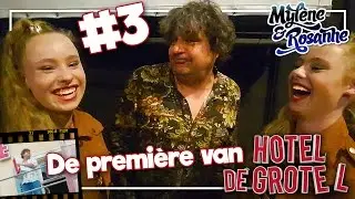 De Première van Hotel de grote L - Mylène en Rosanne