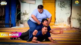 Hathi Bhai Ne baja Di Gundo Ki band! | FULL MOVIE | Taarak Mehta Ka Ooltah Chashmah