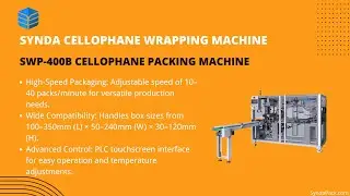 SWP-400B Cellophane Wrapping Machine | Synda Pack
