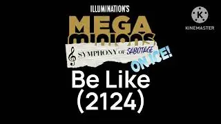 Megaverse Be Like (New Movie Mega Minions Version)