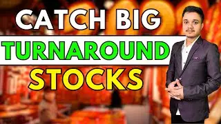 How to Find the Turnaround Stocks With Technical Analysis for Big Moves? | Rohan Das