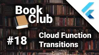 Cloud Function Transitions | Complete Flutter App #18