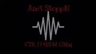 Ain't StoppN (Prod. by CrownTheKing Beatz)