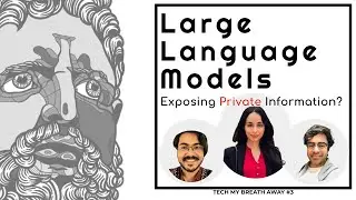 Information Security in AI, LLMs & Privacy: ex-Google Kritika Prakash | Tech My Breath Away # 3