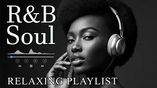 【R&B Soul】Romantic Soul & R&B Groove – Smooth Chill Mix for Lovers and Dreamers