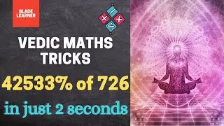 L-105 | Vedic Maths Course | Percentage using Multiplication Technique | Blade Learner K12