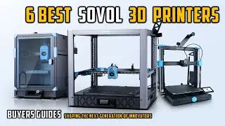 6 Best Sovol 3D Printers Buyers Guides| How 3D Printing is Shaping the Next Generation of Innovators