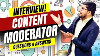 Top 20 Content Moderator Interview Questions and Answers | Content Moderator Job Interview