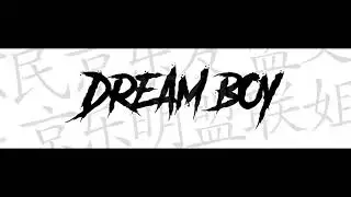 Dream boy intro