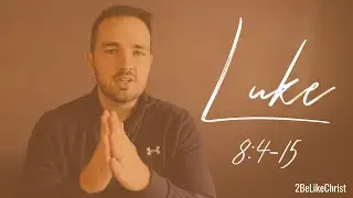 Луки 8:4&ndash;15 &mdash; Притча о сеятеле и почве