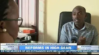 New reforms in the mining sector to turn the industry into a key driver of Rwanda's growth