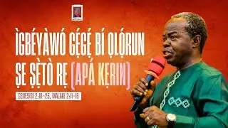 Ìgbéyàwó Gẹ́gẹ́ Bí Ọlọ́run Ṣe Ṣètò Rẹ (Apá Kẹrin) || Mike Babatunde