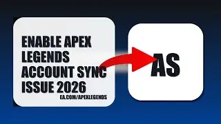 How To Enable Apex Legends Account Sync Issue 2026 (EASY GUIDE)