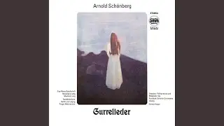Gurre-Lieder: Teil I: 