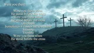 Were You There (When They Crucified My Lord) #jesus ,#hymns ,#christianmusic