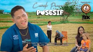 Canok Prawira - Posesif (Official Video Klip Musik)