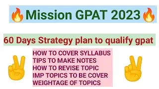 GPAT 2023 stratagy plan #tips to qualify gpat in 2 month #60 days#pharmaconcept