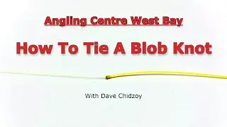 The Angling Centre West Bay - Blob Knot