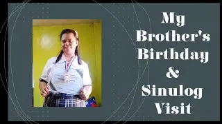 A Day to Celebrate: My Brother's Birthday & Sinulog Visit!  &bull;| Robelinda Cabatingan