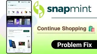 Snapmint Countinue Shopping Problem Solve