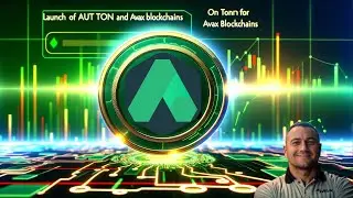 Запуск токена AUT на блокчейнах TON и AVAX | Новые горизонты для Autentic