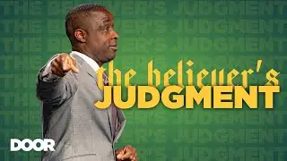 The Believer's Judgment | Torey Williams | Door Church Tucson | 7 PM | November 19, 2024