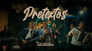 Los Hermanos Valbuena   Pretextos Acústico