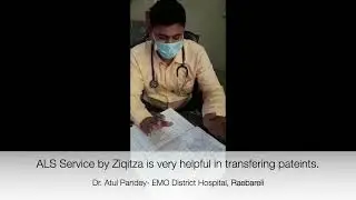 Ziqitza- ALS Service is very helpful in transferring patients.